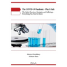 The COVID-19 Pandemic - Play It Safe: The Safety practices, Strategies and Sufferings - Everything you need to know