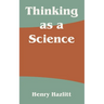 Thinking as a Science
