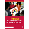 Teaching LGBTQ+ History in High Schools: Practical Strategies and Voices of Experience
