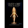 Glitz & Grit: Beyond the Spotlight: Falling, Rising and Reinventing