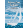 Tripping Over the Ocean