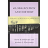 Globalization and History: The Evolution of a Nineteenth-Century Atlantic Economy