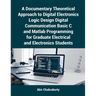 A Documentary Theoretical Approach to Digital Electronics Logic Design Digital Communication Basic C and Matlab Programming for Graduate Electrical an