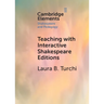 Teaching with Interactive Shakespeare Editions