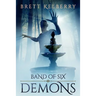 Band of Six: Demons