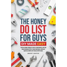 The Honey Do List For Guys DIY Made Easy