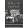 The World War That Changed the Story of Women