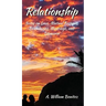 Relationship: Notes on Love, Mutual Respect, Boundaries, Marriage, and Divorce