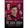 The Sixth Family Seeds Of Power: The Sixth Family: Seeds Of Power