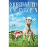 Sheep with One Eye Open