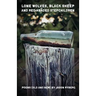 Lone Wolves, Black Sheep and Red-Headed Stepchildren