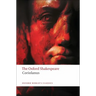 The Tragedy of Coriolanus: The Oxford Shakespearethe Tragedy of Coriolanus