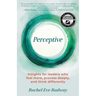 Perceptive: Insights for leaders who feel more, process deeply, and think differently