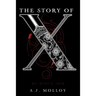 The Story of X: An Erotic Tale