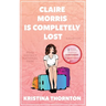 Claire Morris is Completely Lost