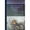 History of the Discovery and Conquest of Costa Rica