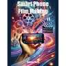 Smart Phone Film Making