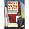 Books Come Alive: Reading Aloud and Reading along with Young Children