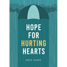 Hope for Hurting Hearts
