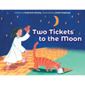 Two Tickets to the Moon