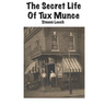 The Secret Life of Tux Munce