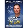Decide to Win: How to Win at Daily Fantasy Sports by Removing the Thought and Using Analytics