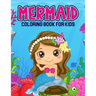 Mermaid Coloring Book for Kids: A Coloring Book for Toddler/ Preschooler and Kids Ages 4-8