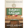 Subject to Change: Teaching and Learning from Teen Moms