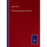 The Ways and Means of Payment