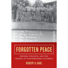 Forgotten Peace: Reform, Violence, and the Making of Contemporary Colombia Volume 3