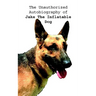 The Unauthorized Autobiography of Jake The Inflatable Dog