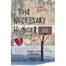 The Necessary Hunger