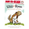 Elvis & Romeo Go to Dog School: Ready-To-Read Level 1