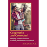 Cooperative and Connected: Helping children flourish without punishments or rewards
