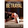 Constitutional Betrayal