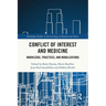 Conflict of Interest and Medicine: Knowledge, Practices, and Mobilizations
