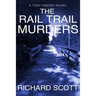 The Rail Trail Murders: Murder in a retirement community