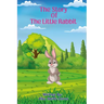 The Story Of The Little Rabbit
