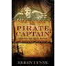 The Pirate Captain Chronicles of a Legend: Nor Silver