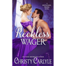 Reckless Wager: A Whitechapel Wagers Novel