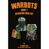 Warbots: Book 7 Operation Iron Fist