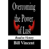 Overcoming the Power of Lust: Road to Victory