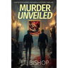 Murder Unveiled