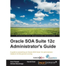 Oracle SOA Suite 12c Administrator's Guide