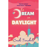 To Dream In Daylight