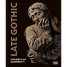 Late Gothic: Threshold to Modernity