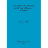 The LBA/EIA Transition in the Vale of Pewsey, Wiltshire