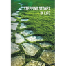 Stepping Stones in Life