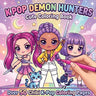 KPop Demon Hunters Cute Coloring Book: Adorable KPop Idol Fighters, Kawaii Chibi Characters, Stylish Outfits & Fantasy Demon Hunter Designs - A Perfec