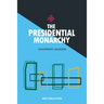 The Presidential Monarchy